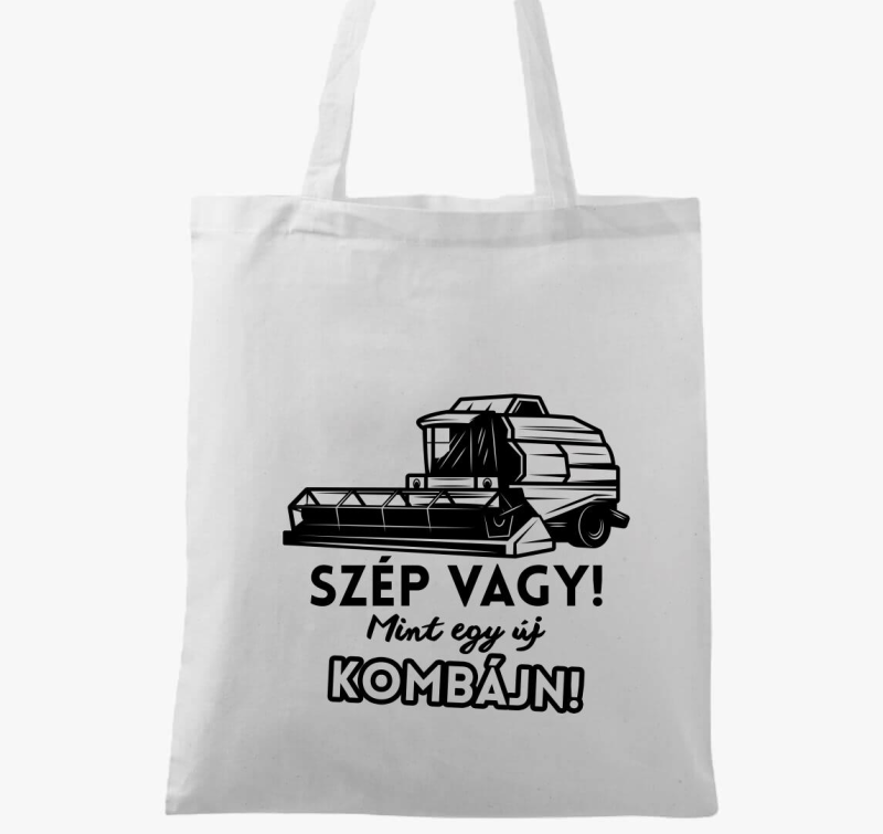 Szép vagy mint egy új kombájn vászontáska