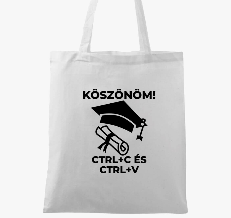 Köszönöm CTRL + C és CTRL + V vászontáska
