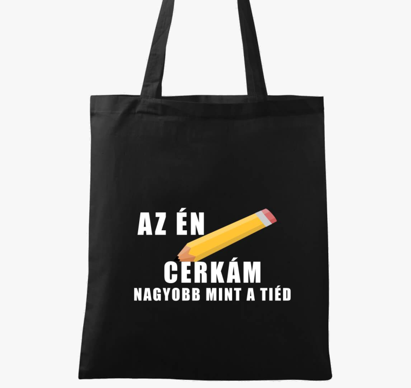 Az én cerkám nagyobb mint a tiéd vászontáska
