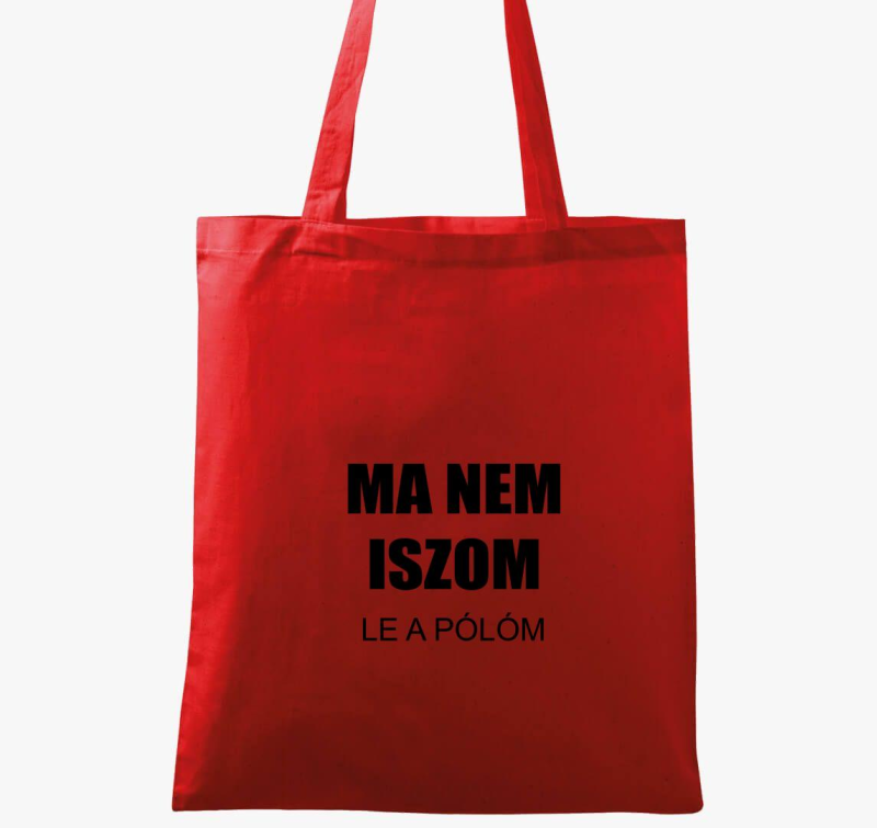 Ma nem iszom (le a vászontáskam) vászontáska