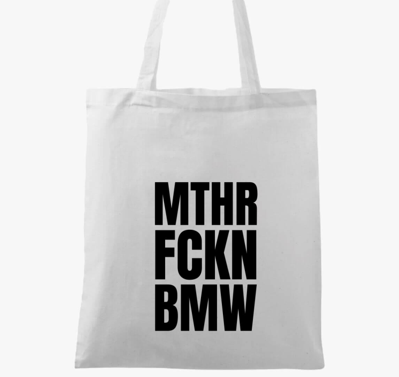 Mthr fckn BMW vászontáska