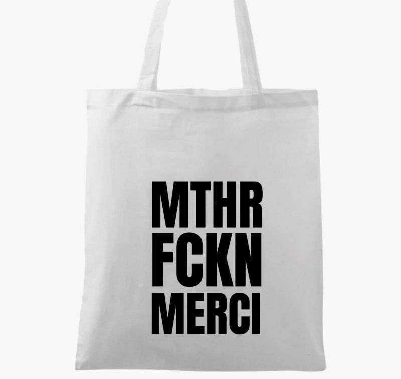 Mthr fckn Merci vászontáska