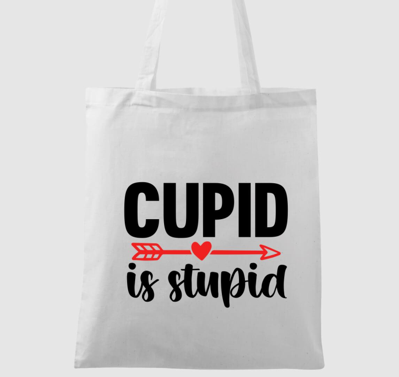 Cupid is stupid vászontáska