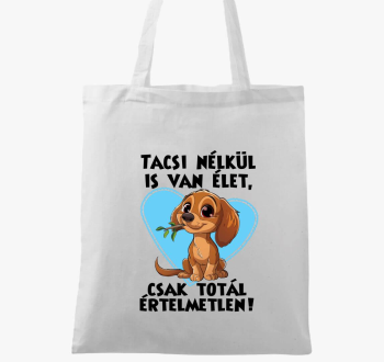 Tacsi nélkül is van élet vászontáska