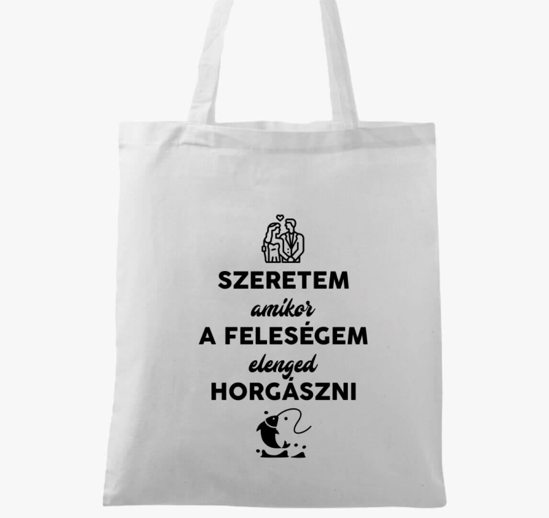 Szeretem amikor a feleségem elenged horgászni vászontáska
