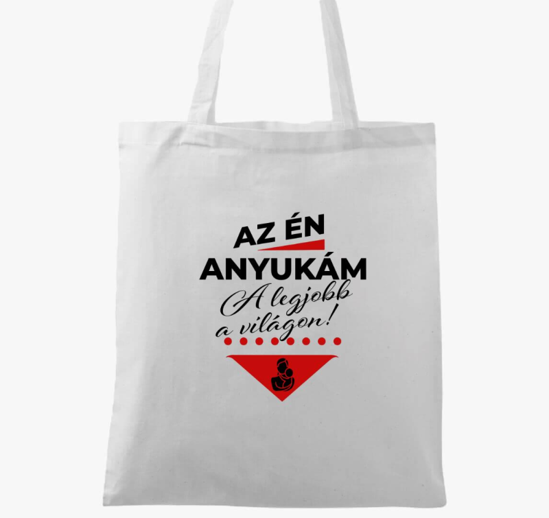 Az én anyukám a legjobb a világon vászontáska