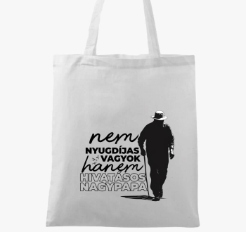 Nem nyugdíjas vagyok hanem nagypapa vászontáska