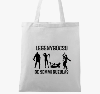 Legénybúcsú, de semmi b*zulás vászontáska