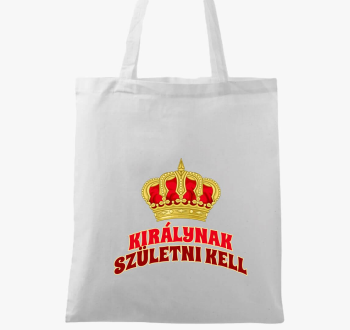 Királynak születni kell vászontáska