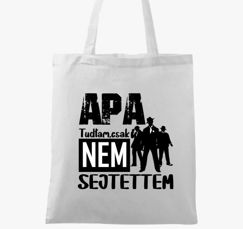 Apa vagyok tudtam csak...vászontáska