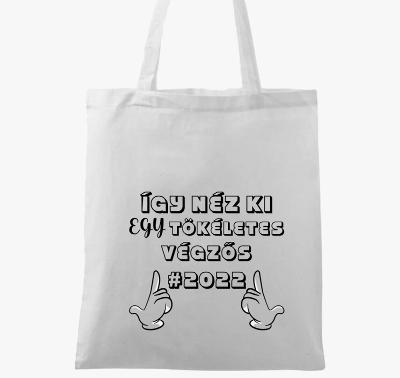 Így néz ki egy tökéletes végzős #2022 vászontáska