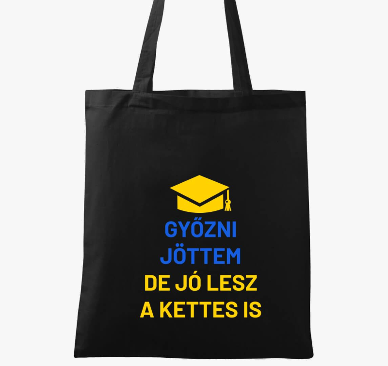 Győzni jöttem de jó lesz a kettes is vászontáska