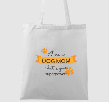 Dog Mom vászontáska