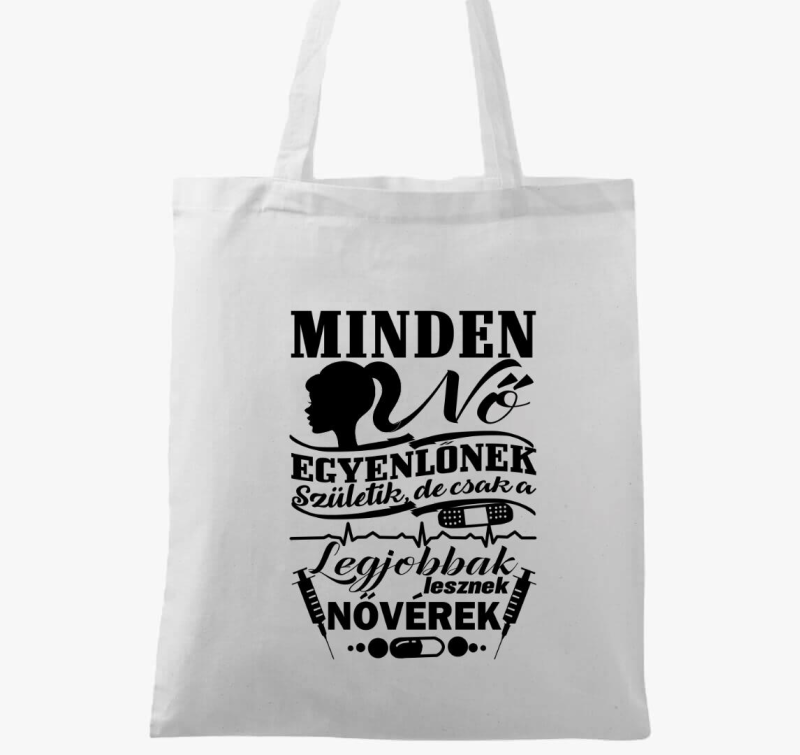 Minden nő egyenlőnek születik nővérke vászontáska