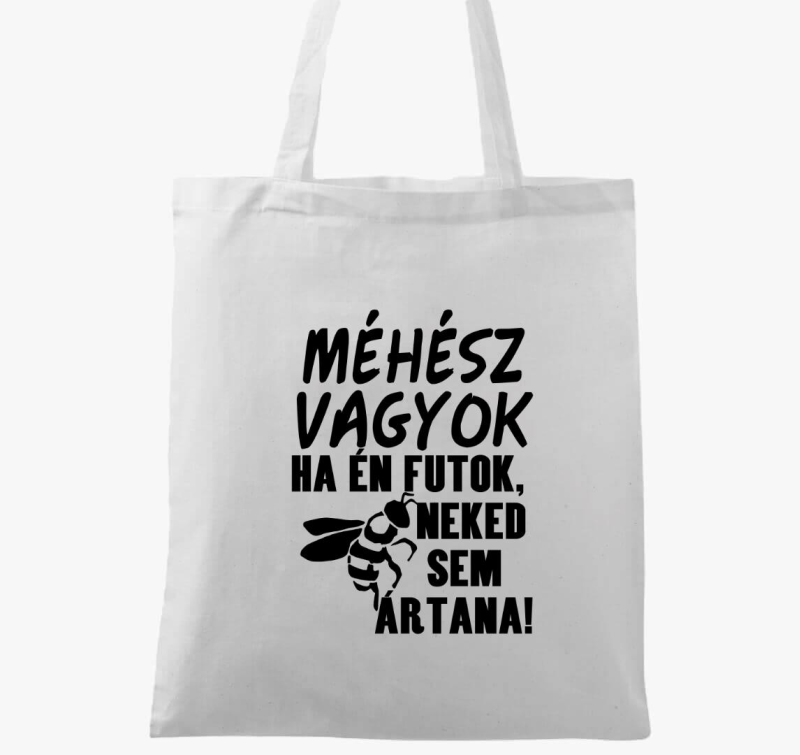 Méhész vagyok, ha én futok vászontáska