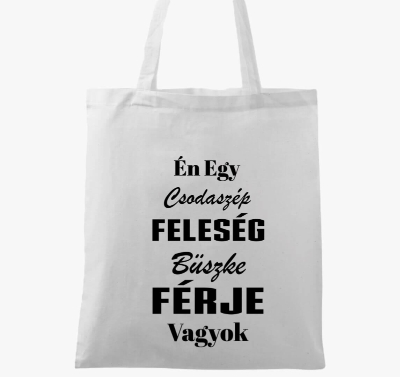 Csodaszép feleség büszke férje vászontáska