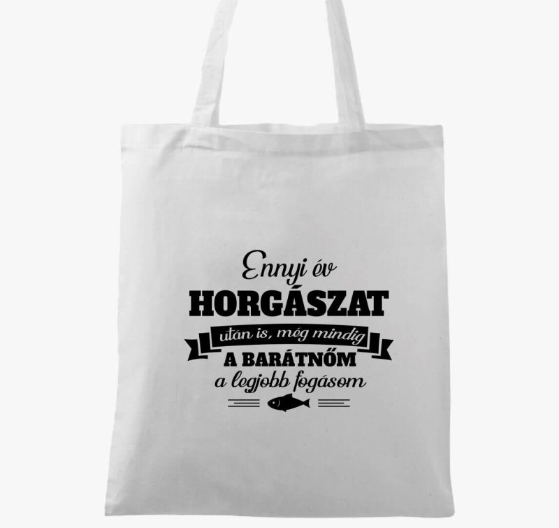 Barátnőm a legjobb fogásom horgászos vászontáska