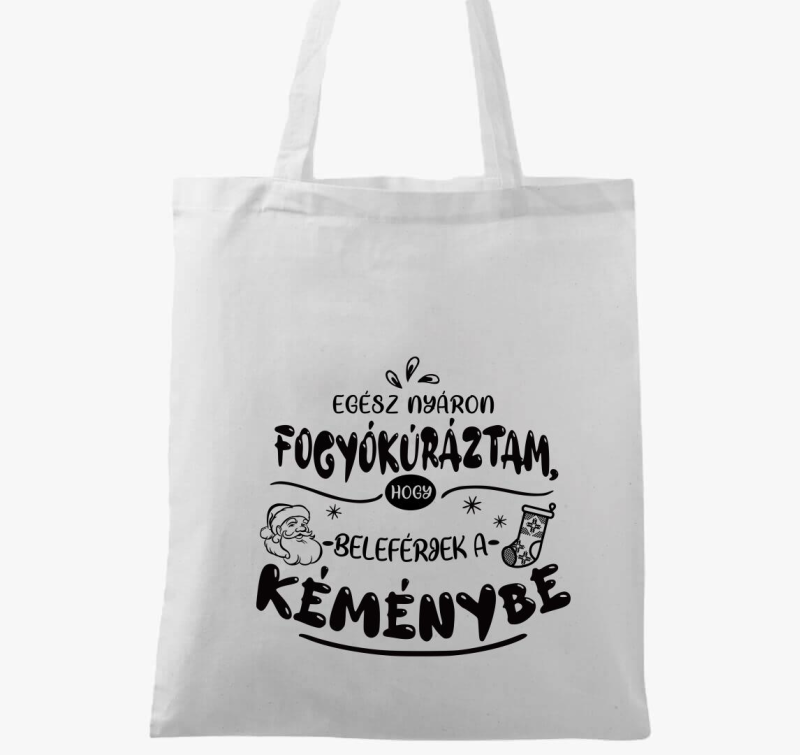 Egész nyáron fogyókúráztam, hogy beleférjek a kéménybe vászontáska