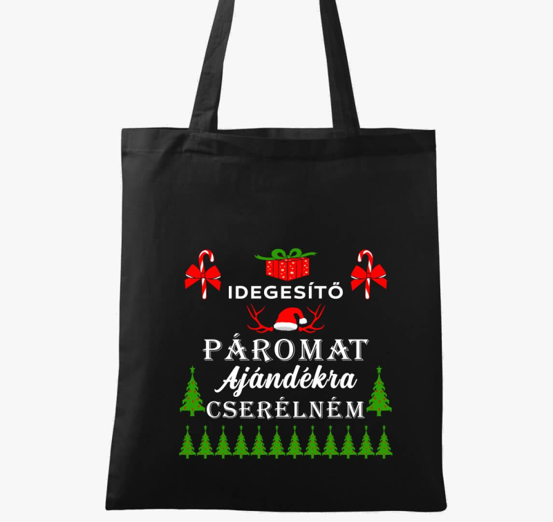 Idegesítő páromat ajándékra cserélném karácsonyi vászontáska
