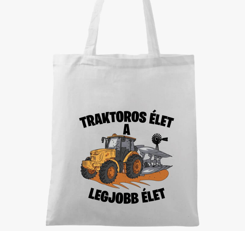 Traktoros élet a legjobb élet vászontáska