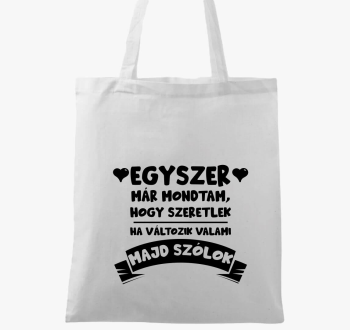 Egyszer már mondtam, hogy szeretlek vászontáska