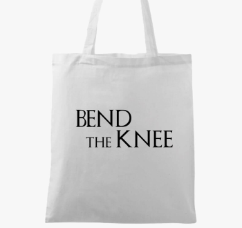 Bend the Knee - Trónok harca vászontáska