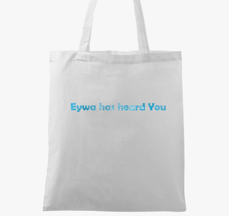 Eywa has heard You vászontáska
