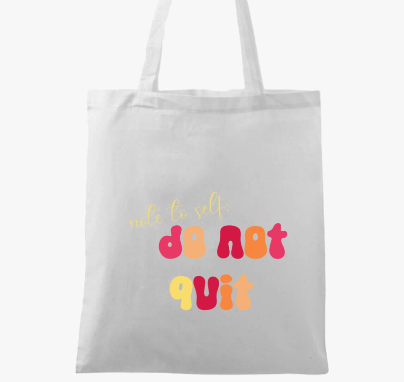 Note to self: do not quit vászontáska