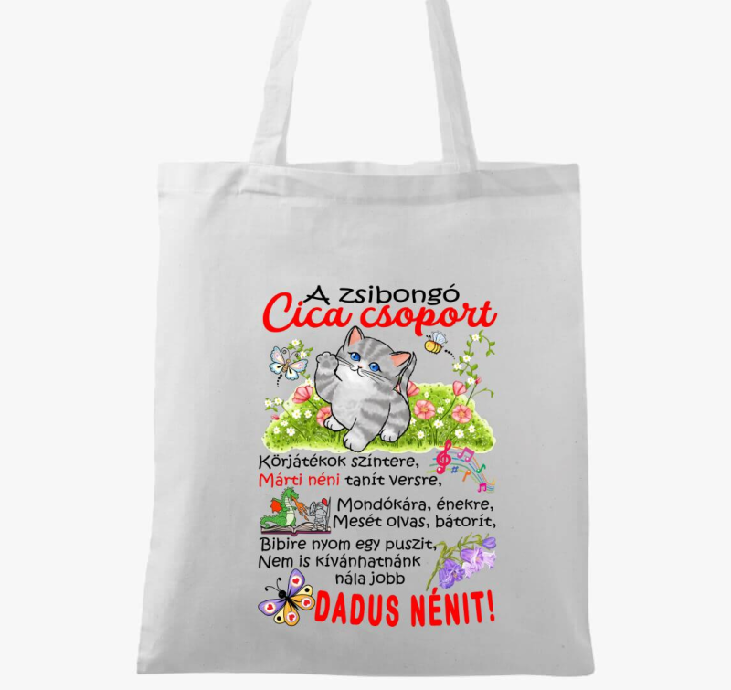 Dadus néninek Zsibongó Cica csoport névvel vászontáska