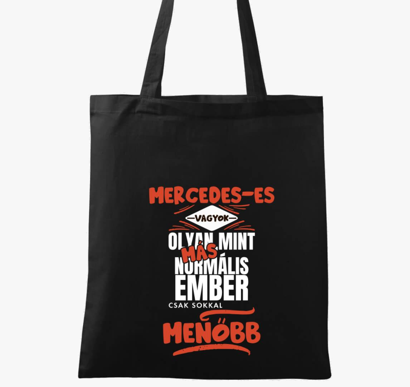 Mercedeses vagyok olyan mint más ember vászontáska