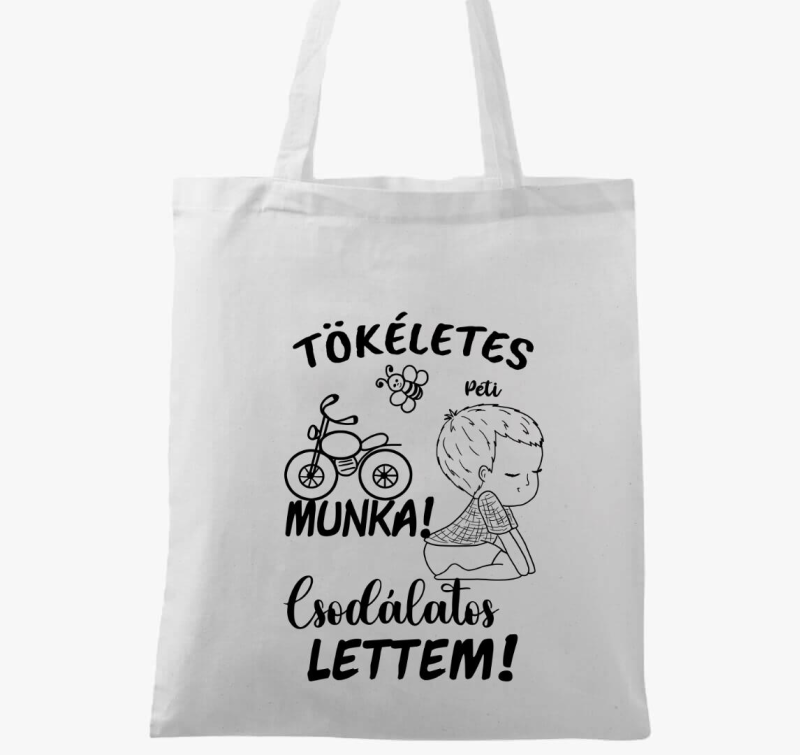 Az én munkám csak tökéletes lehet  párja, csodálatos lettem fiú3  vászontáska
