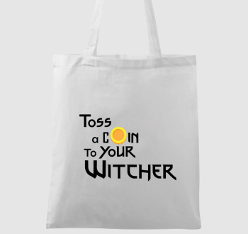 Toss a coin to your Witcher vászontáska