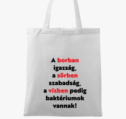 A borban igazság, a sörben sza...