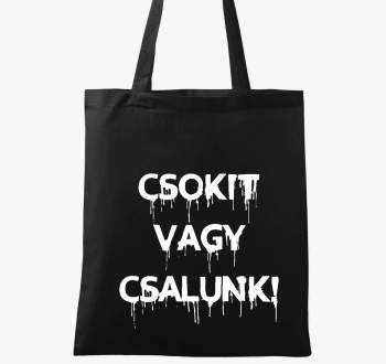 Csokit v csalunk vászontáska