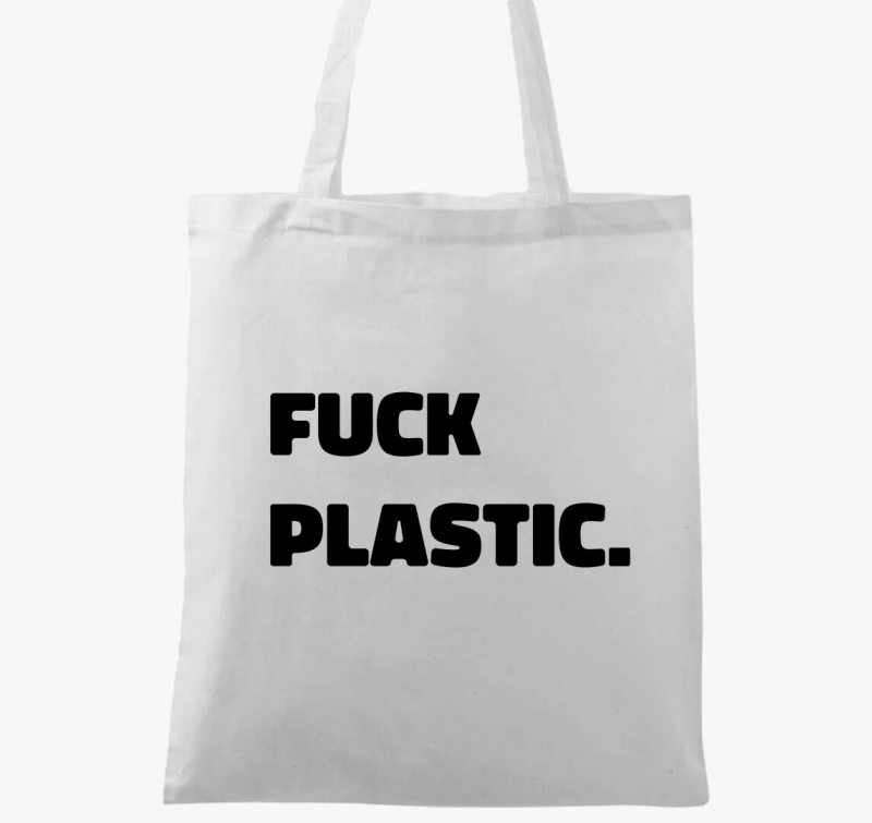 Fuck plastic vászontáska