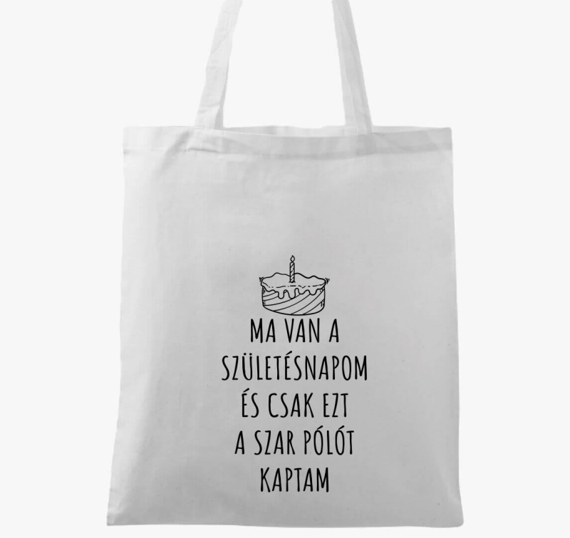 Ma van a születésnapom és csak ezt a szar vászontáskat kaptam vászontáska