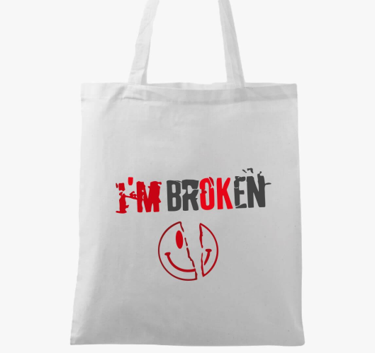 Im broken vászontáska
