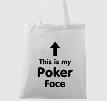 This is my Poker Face vászontáska