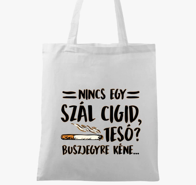 Nincs egy szál cigid vászontáska