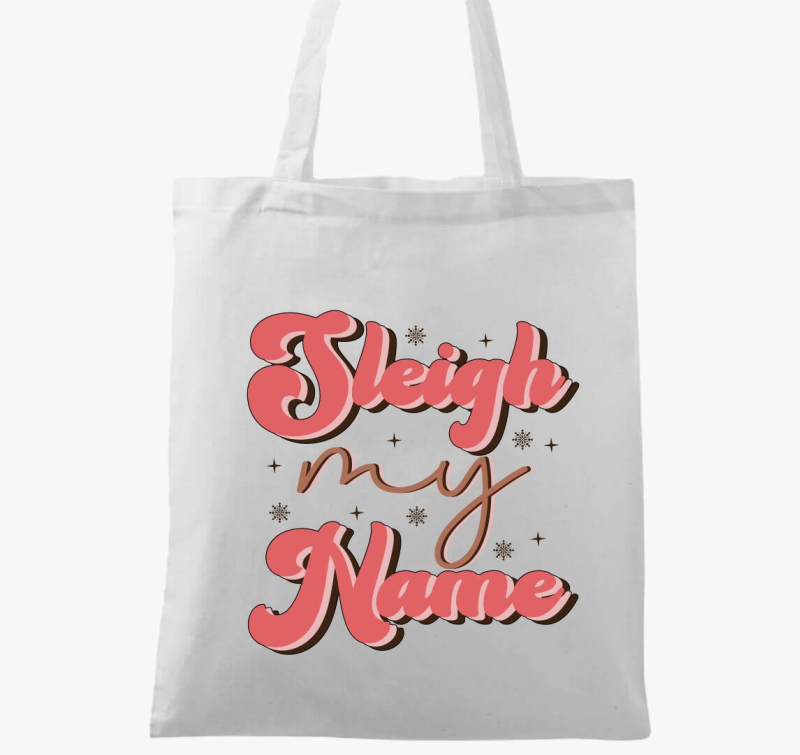Sleigh my name vászontáska