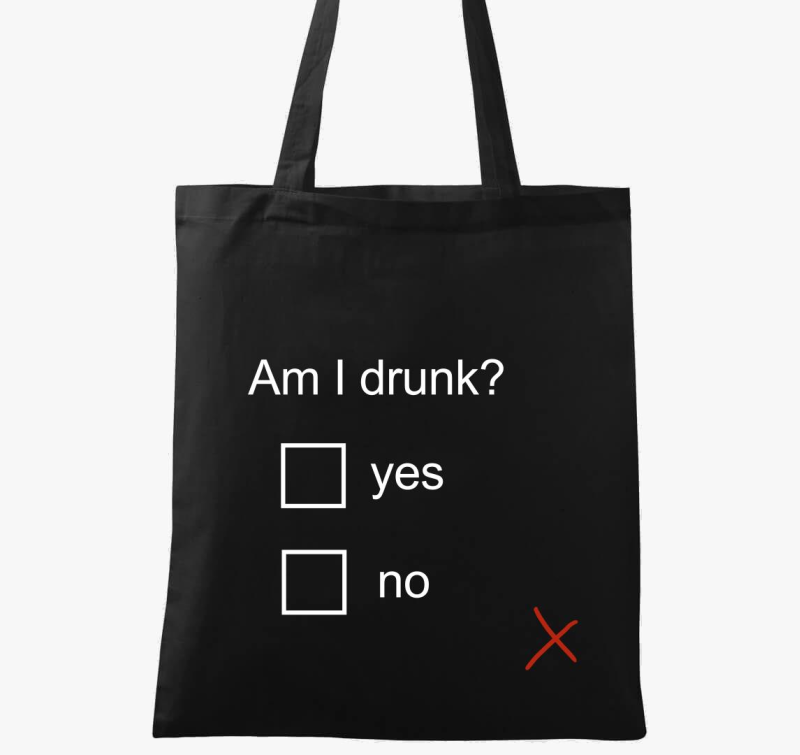 Am I drunk vászontáska