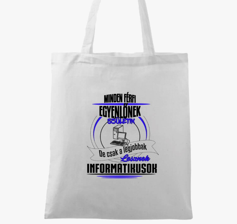 A legjobbak lesznek informatikusok vászontáska 