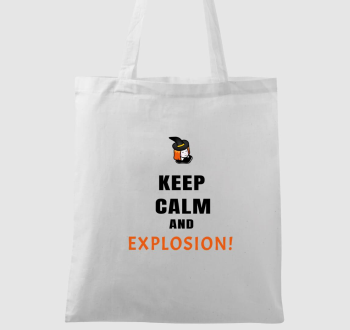 Keep calm and explosion vászontáska