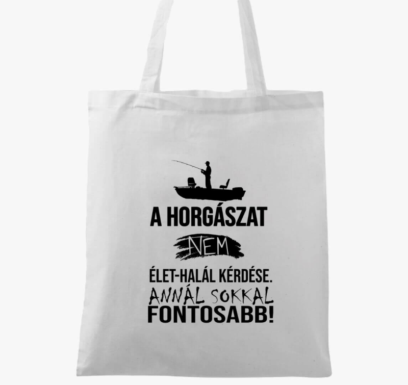 A Horgászat a legfontosabb vászontáska