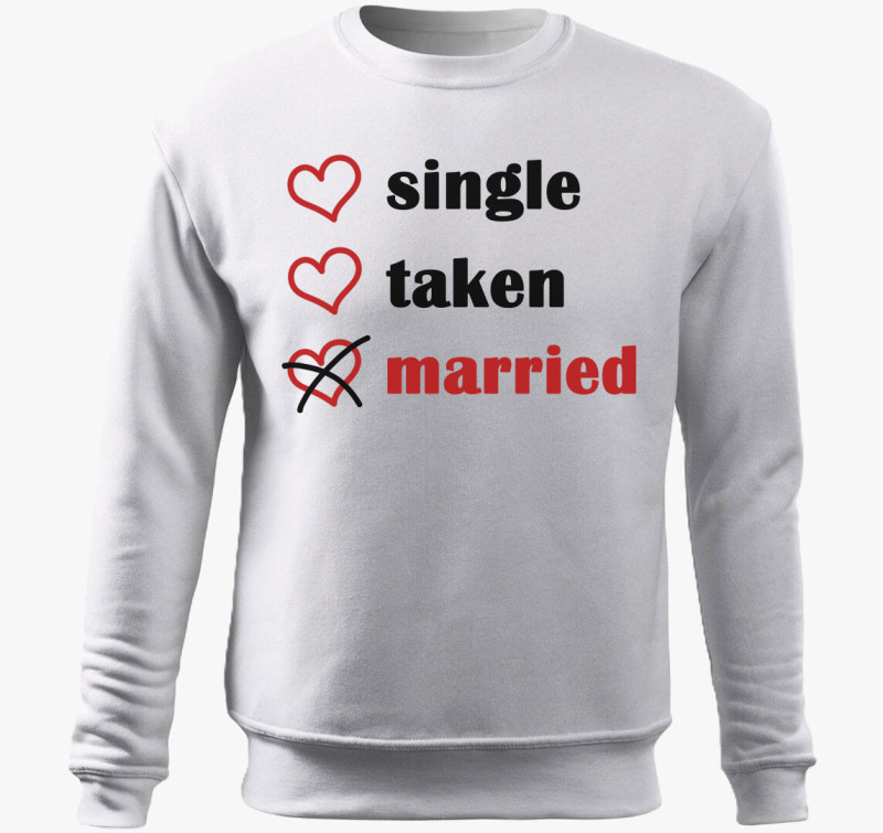 Single Taken Married belebújós pulóver — Fehér