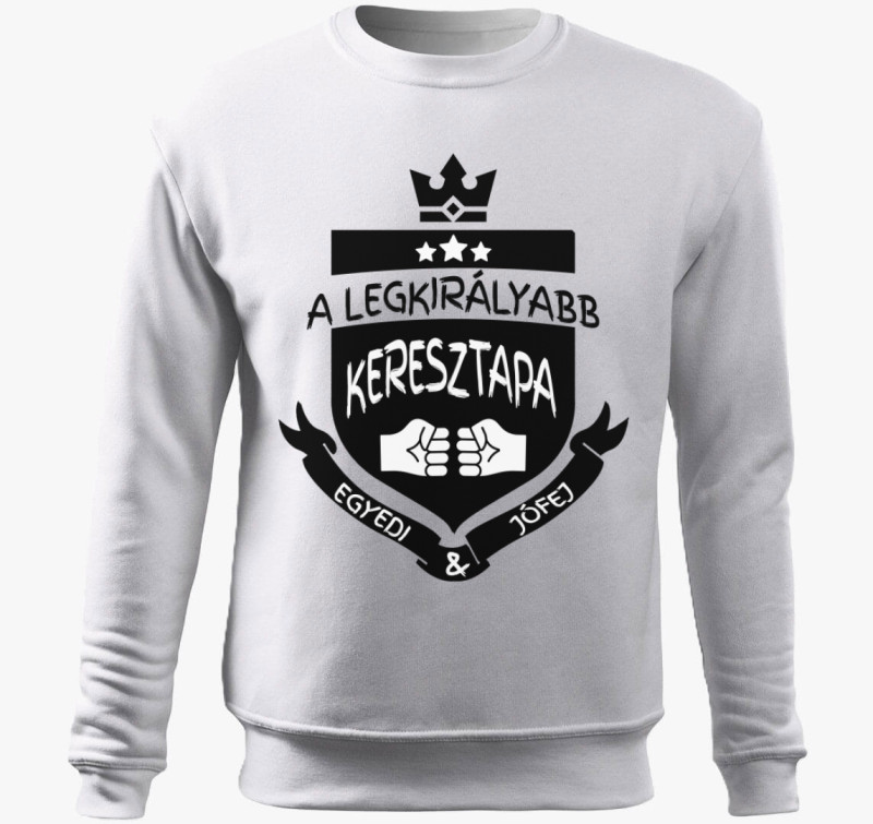 Legkirályabb keresztapa belebújós pulóver — Fehér