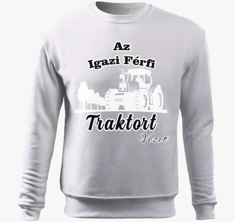 Az igazi férfi traktort vezet — Fehér