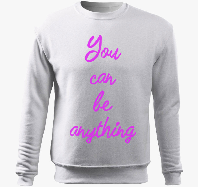You can be anything belebújós pulóver — Fehér