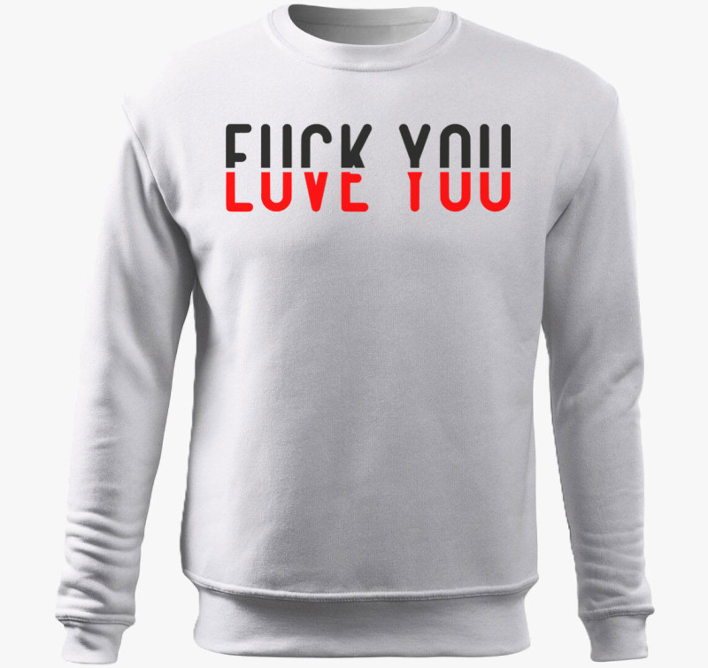 Fuck you love you belebújós pulóver — Fehér