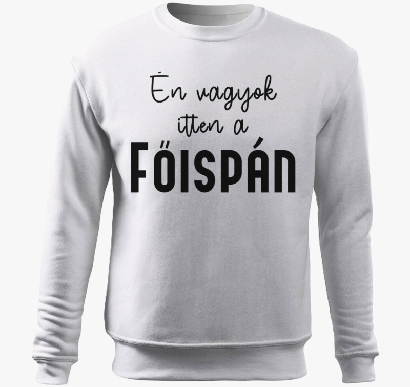 Én vagyok itten a főispán belebújós pulóver — Fehér
